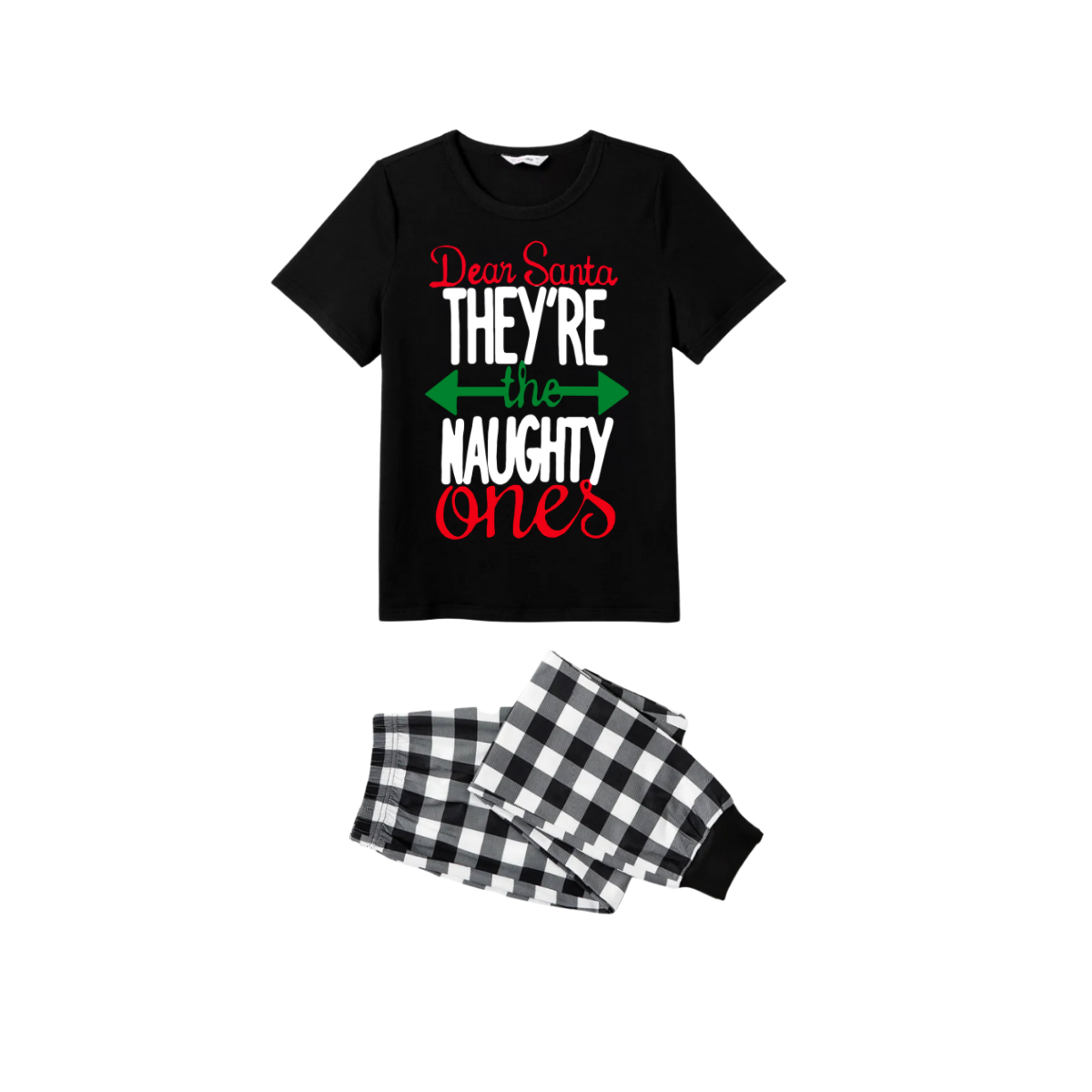 Dear Santa They're the Naughty Ones Family Christmas Pajamas Set - Black Top Black and White Plaid Pants White Text Graphic