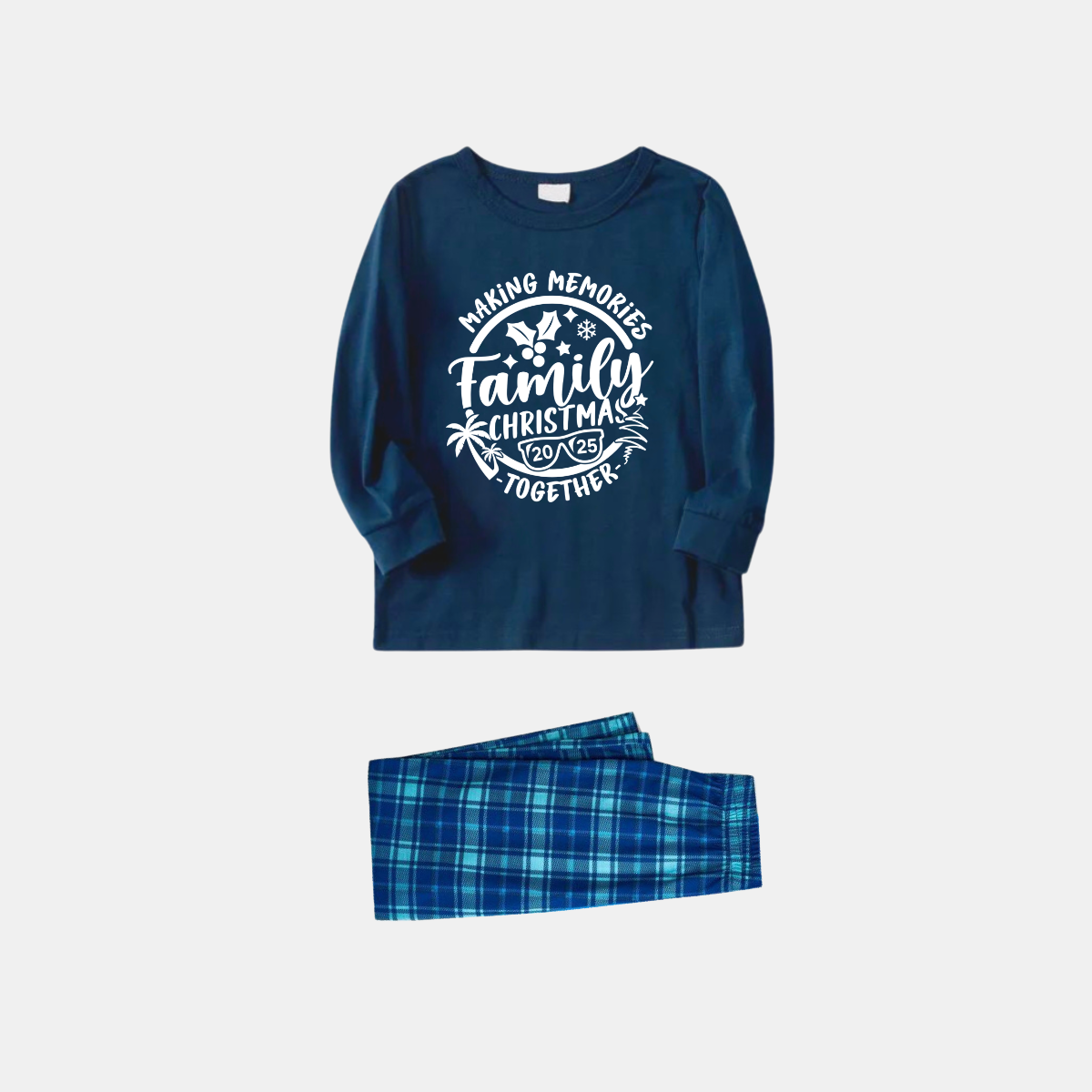 Christmas Make Memories Together 2025 Print Blue Long Sleeve Top With Blue&Green Plaid Family Matching Pajamas