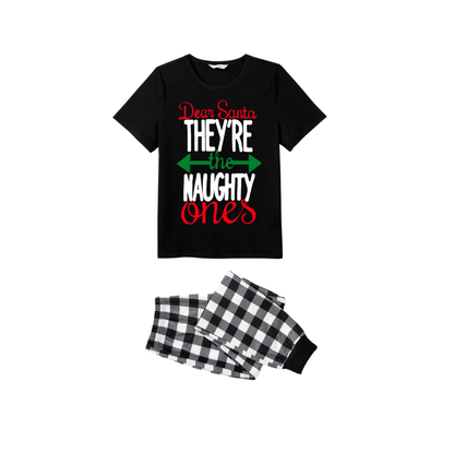 Dear Santa They're the Naughty Ones Family Christmas Pajamas Set - Black Top Black and White Plaid Pants White Text Graphic