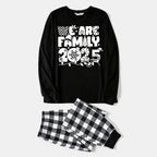"We are Family 2025" White Letter Print Black Long Sleeve Top with Black And White Plaid Pants Family Matching Pajamas