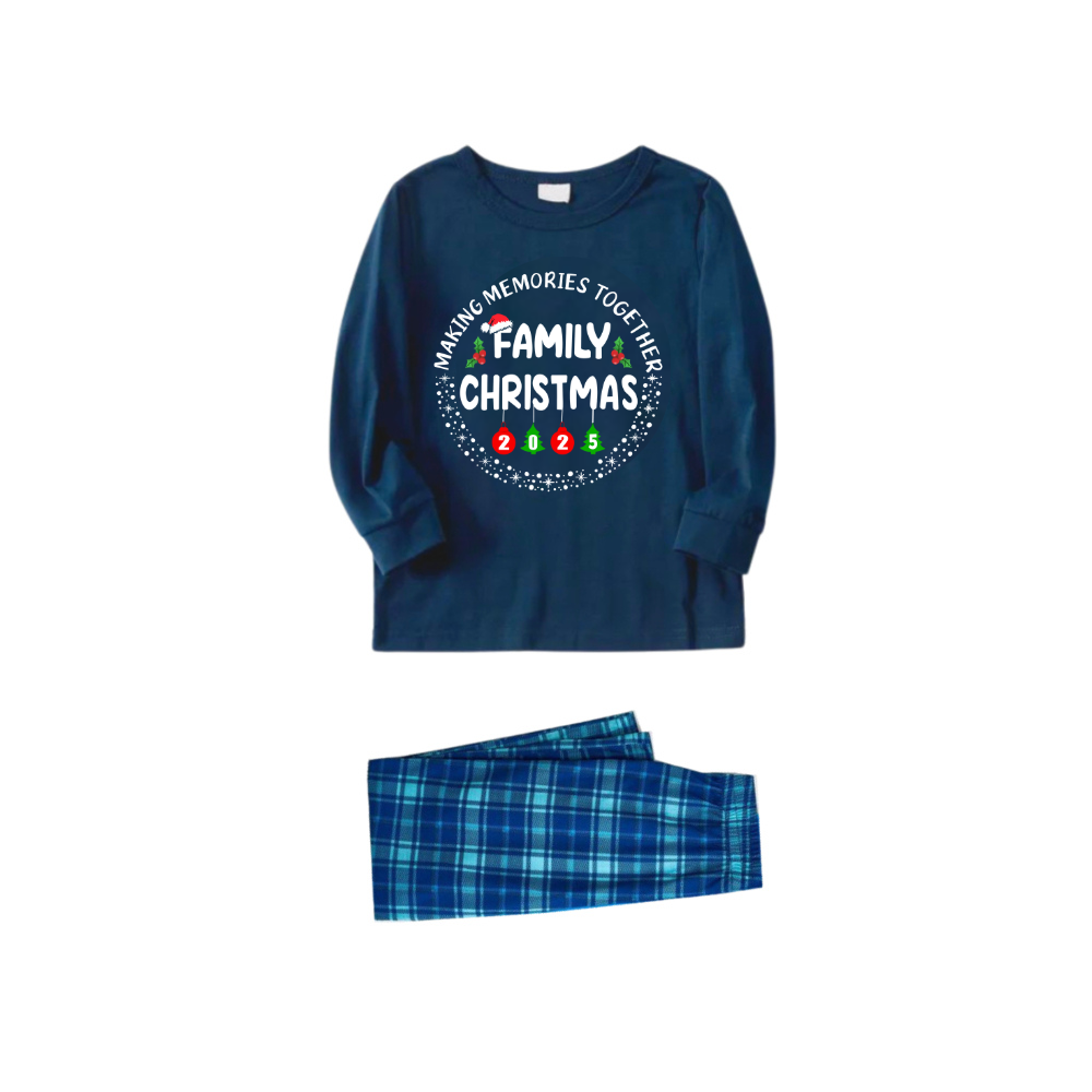 "MAKING MEMORIES TOGETHER FAMILY CHRISTMAS 2025" Text Pattern - Blue Long Sleeve Top With Blue Plaid Family Matching Pajamas