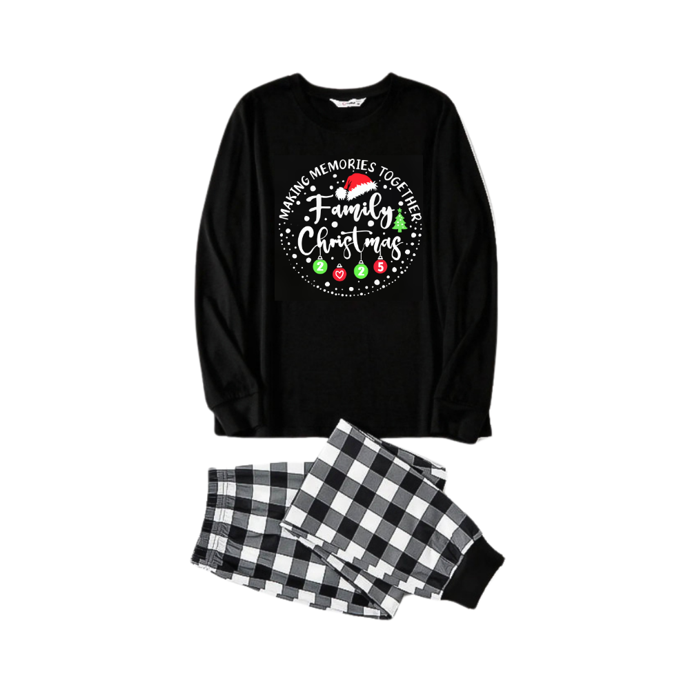 "MAKING MEMORIES TOGETHER FAMILY CHRISTMAS 2025" Text Pattern - Black Long Sleeve Top with Black And White Plaid Pants Family Matching Pajamas