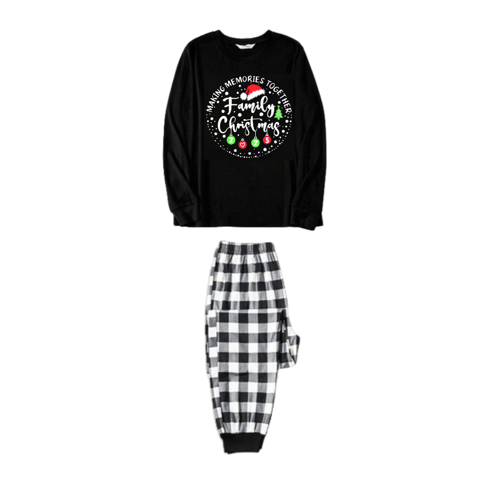 "MAKING MEMORIES TOGETHER FAMILY CHRISTMAS 2025" Text Pattern - Black Long Sleeve Top with Black And White Plaid Pants Family Matching Pajamas