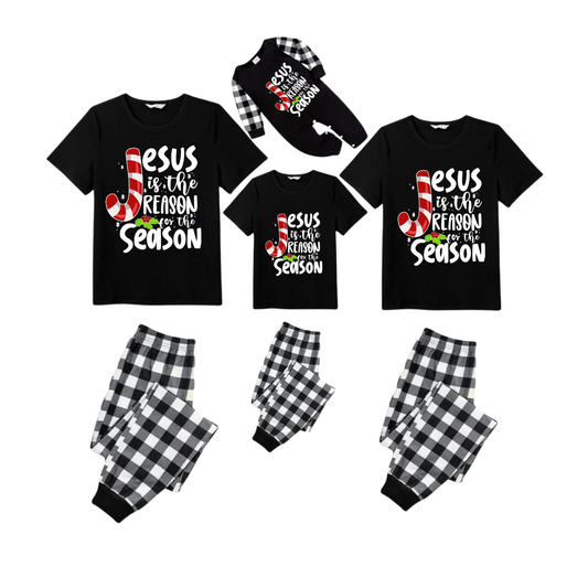 Jesus Is The Reason For The Season Family Christmas Pajamas Set - Black Top Black and White Plaid Pants White Graphic Text