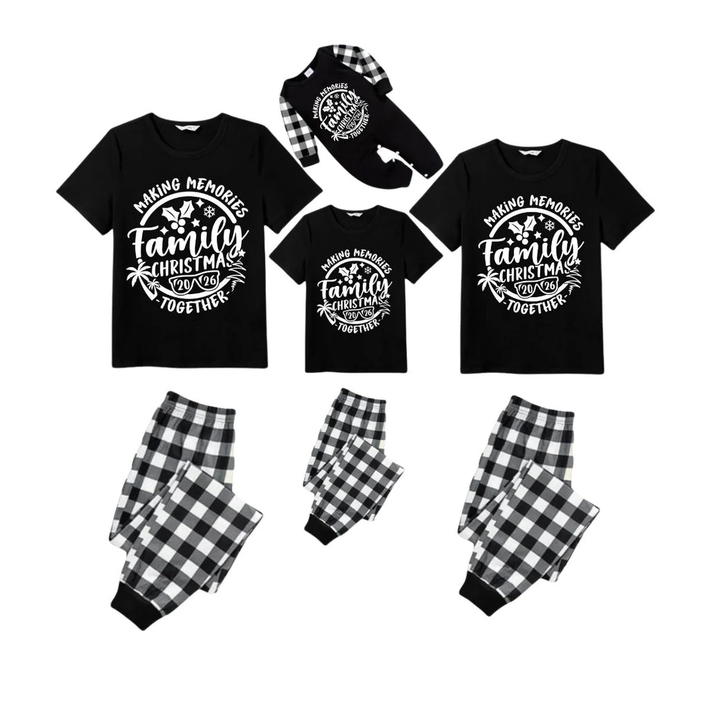 Making Memories Together Family Christmas 2026 Pajamas Set - Black Top Black and White Plaid Pants White Graphic Text